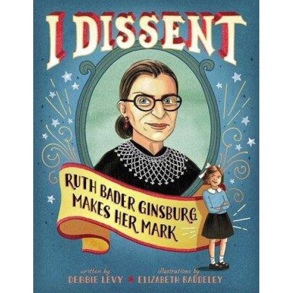 I Dissent by Debbie Levy - ship in 10-20 business days, supplied by US partner