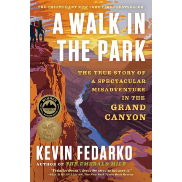 A Walk in the Park by Kevin Fedarko - ship in 10-20 business days, supplied by US partner