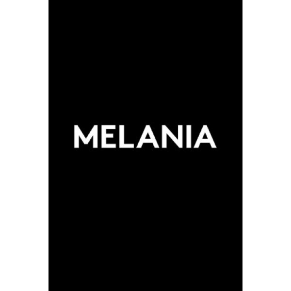 Melania by Melania Trump - ship in 10-20 business days, supplied by US partner