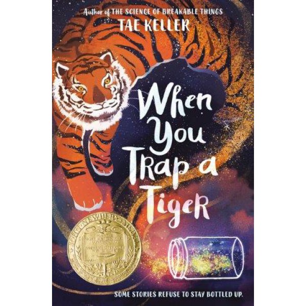 When You Trap A Tiger by Tae Keller - ship in 10-20 business days, supplied by US partner