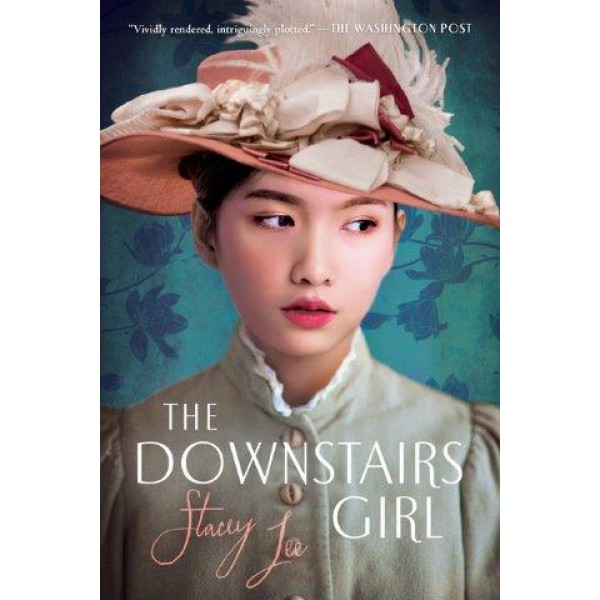 The Downstairs Girl by Stacey Lee - ship in 10-20 business days, supplied by US partner