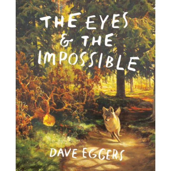 The Eyes and the Impossible by Dave Eggers - ship in 10-20 business days, supplied by US partner