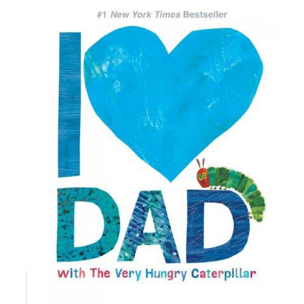 I Love Dad with The Very Hungry Caterpillar by Eric Carle - ship in 15-30 business days or more, supplied by US partner