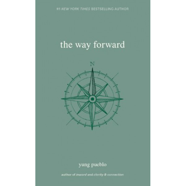 The Way Forward by Yung Pueblo - ship in 15-30 business days or more, supplied by US partner