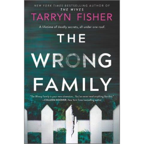 The Wrong Family by Tarryn Fisher - ship in 10-20 business days, supplied by US partner