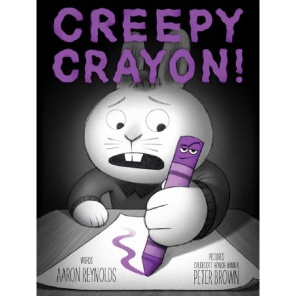 Creepy Crayon! by Aaron Reynolds - ship in 10-20 business days, supplied by US partner