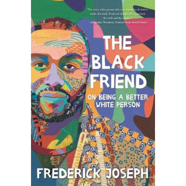 The Black Friend by Frederick Joseph - ship in 10-20 business days, supplied by US partner