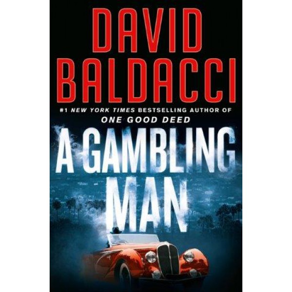 A Gambling Man by David Baldacci - ship in 10-20 business days, supplied by US partner