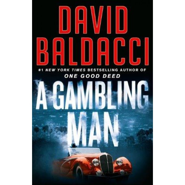 A Gambling Man by David Baldacci - ship in 10-20 business days, supplied by US partner