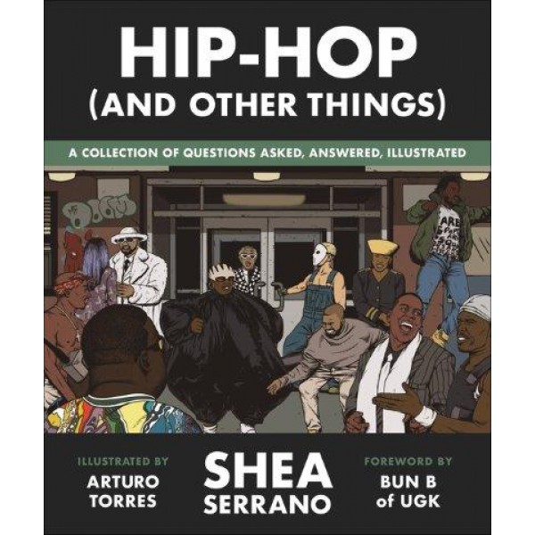 Hip-Hop (and Other Things) by Shea Serrano - ship in 15-30 business days or more, supplied by US partner