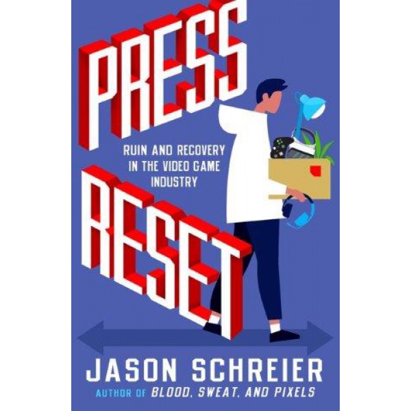 Press Reset by Jason Schreier - ship in 15-30 business days or more, supplied by US partner