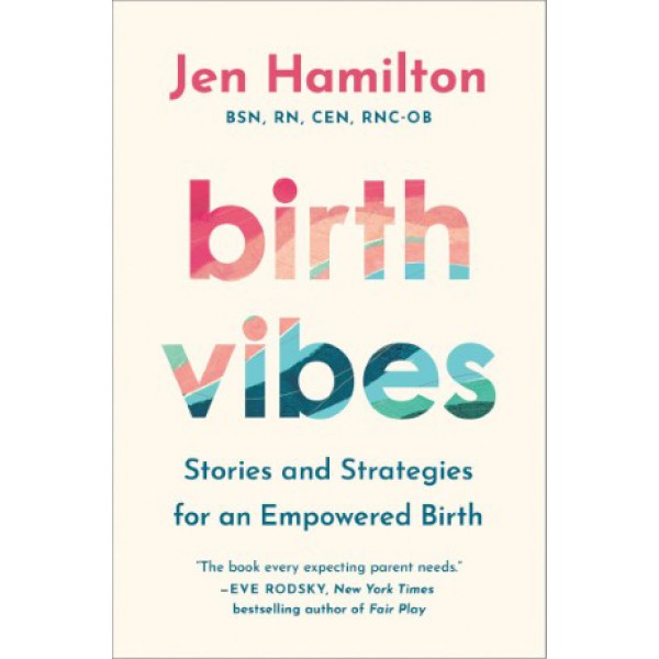 Birth Vibes by Jen Hamilton - ship in 10-20 business days, supplied by US partner