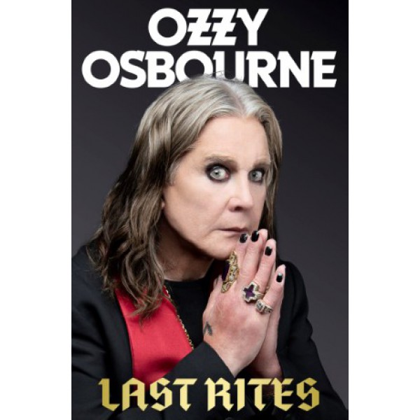 Last Rites by Ozzy Osbourne with Chris Ayres - ship in 10-20 business days, supplied by US partner