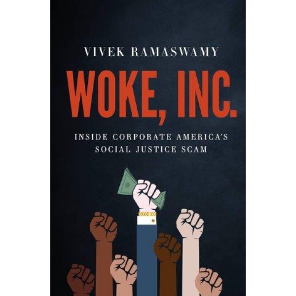 Woke, Inc. by Vivek Ramaswamy - ship in 15-30 business days or more, supplied by US partner