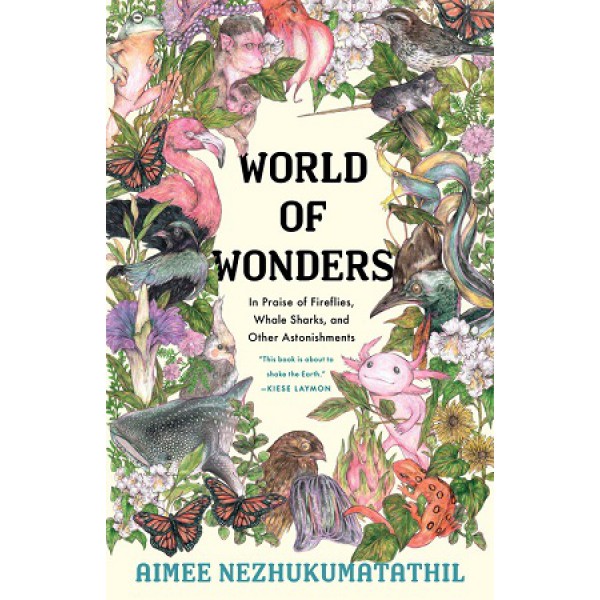 World Of Wonders by Aimee Nezhukumatathil - ship in 10-20 business days, supplied by US partner