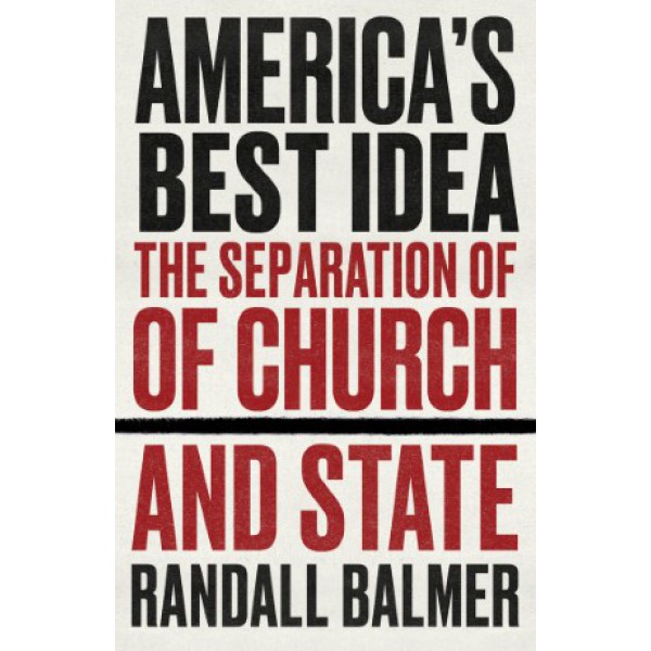America's Best Idea by Randall Balmer - ship in 10-20 business days, supplied by US partner