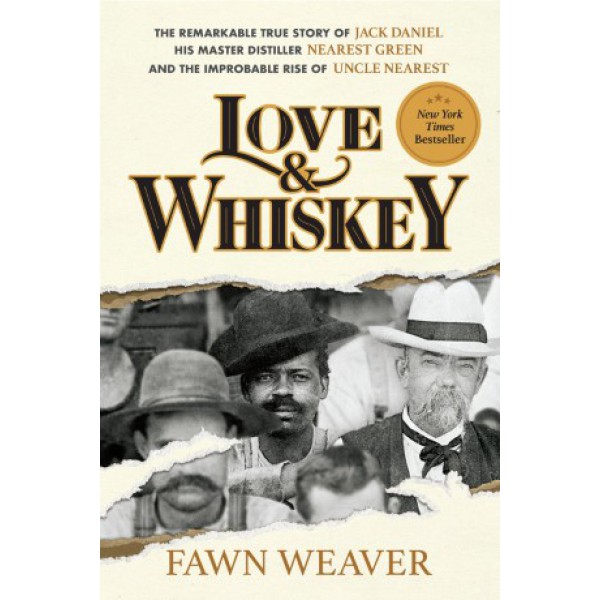 Love & Whiskey by Fawn Weaver - ship in 10-20 business days, supplied by US partner