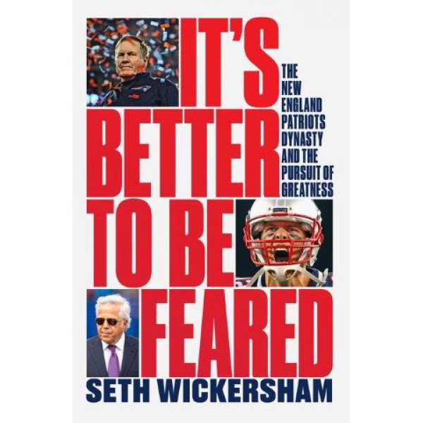 It's Better to Be Feared by Seth Wickersham - ship in 15-30 business days or more, supplied by US partner