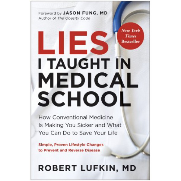 Lies I Taught in Medical School by Robert Lufkin with Joshua Lisec - ship in 10-20 business days, supplied by US partner