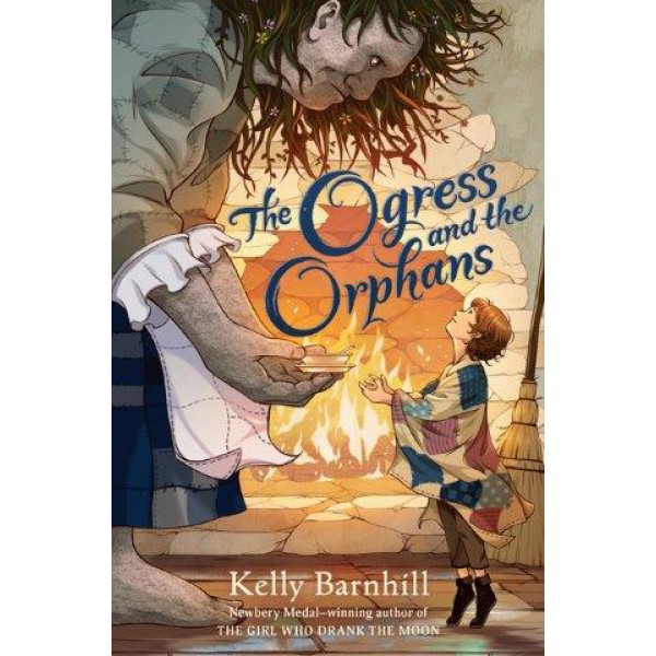 The Ogress and the Orphans by Kelly Barnhill - ship in 10-20 business days, supplied by US partner