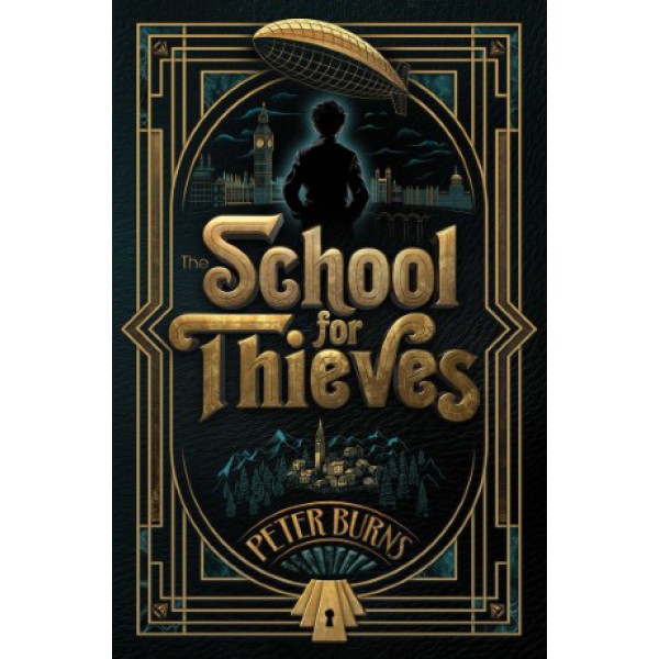 The School for Thieves by Peter Burn - ship in 10-20 business days, supplied by US partner