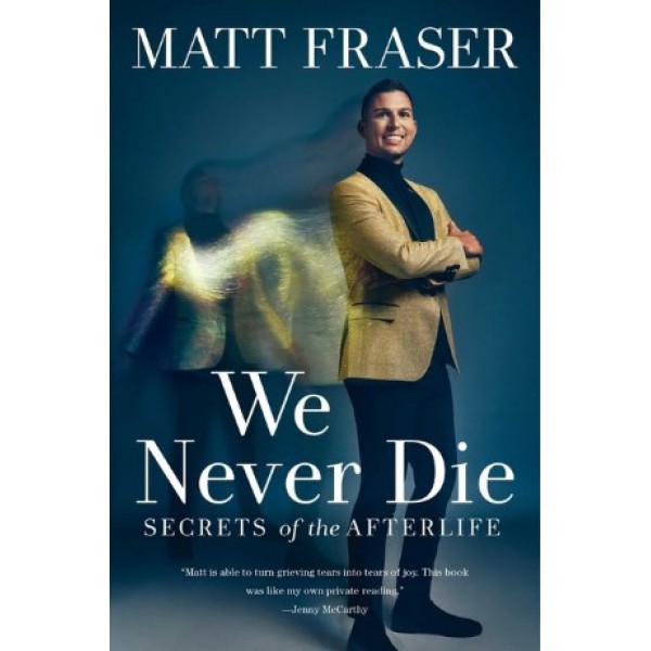 We Never Die by Matt Fraser - ship in 10-20 business days, supplied by US partner