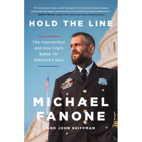 Holding the Line by Michael Fanone and John Shiffman - ship in 15-30 business days or more, supplied by US partner