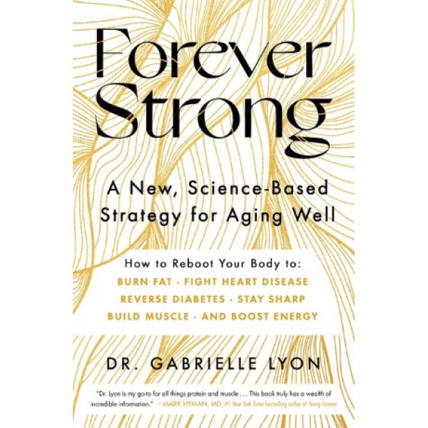 Forever Strong by Gabrielle Lyon - ship in 15-30 business days or more, supplied by US partner
