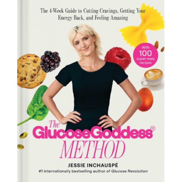 The Glucose Goddess Method by Jessie Inchauspé - ship in 15-30 business days or more, supplied by US partner