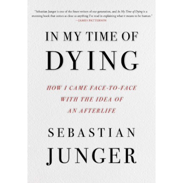 In My Time of Dying by Sebastian Junger - ship in 10-20 business days, supplied by US partner