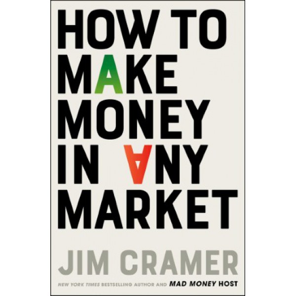How to Make Money in Any Market by Jim Cramer - ship in 10-20 business days, supplied by US partner
