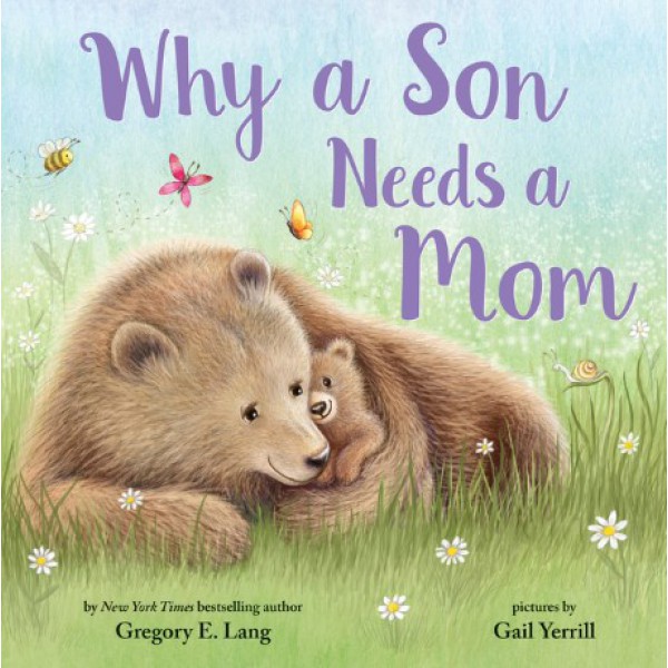 Why a Son Needs a Mom by Gregory E. Lang - ship in 15-30 business days or more, supplied by US partner