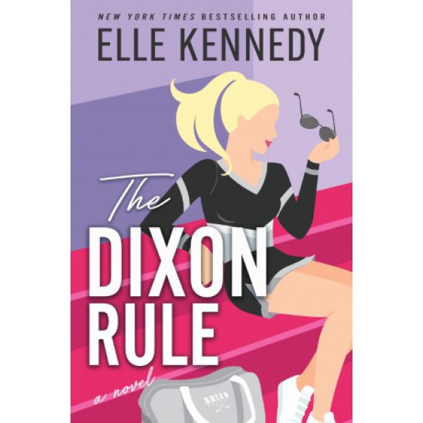 The Dixon Rule by Elle Kennedy - ship in 10-20 business days, supplied by US partner