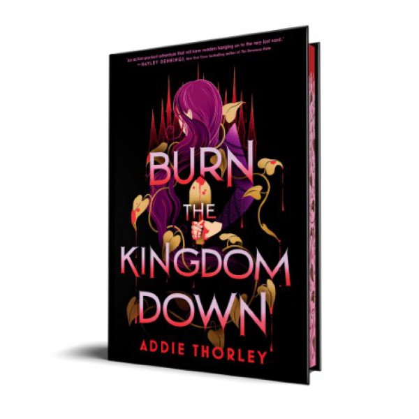 Burn the Kingdom Down by Addie Thorley - ship in 10-20 business days, supplied by US partner