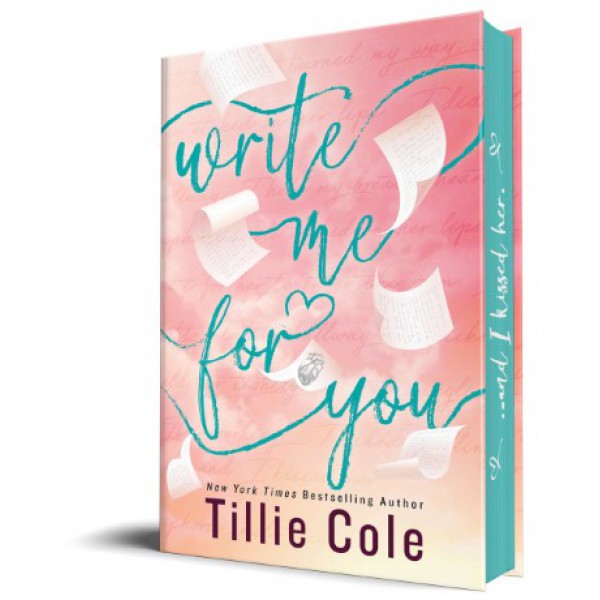 Write Me for You by Tillie Cole - ship in 10-20 business days, supplied by US partner
