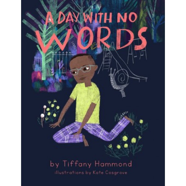 A Day with No Words by Tiffany Hammond - ship in 15-30 business days or more, supplied by US partner