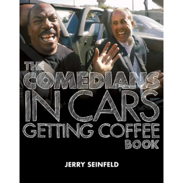 The Comedians in Cars Getting Coffee Book by Jerry Seinfeld - ship in 10-20 business days, supplied by US partner