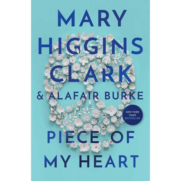 Piece Of My Heart by Mary Higgins Clark And Alafair Burke - ship in 10-20 business days, supplied by US partner