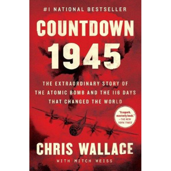 Countdown 1945 by Chris Wallace and Mitch Weiss - ship in 15-30 business days or more, supplied by US partner
