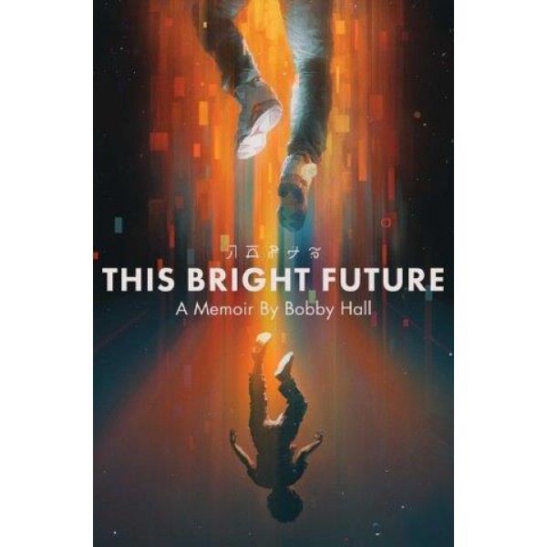 This Bright Future by Bobby Hall - ship in 10-20 business days, supplied by US partner