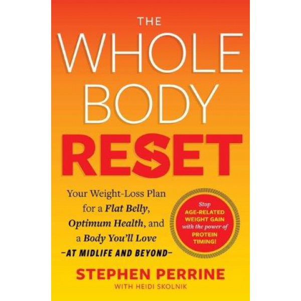 The Whole Body Reset by Stephen Perrine with Heidi Skolnik - ship in 10-20 business days, supplied by US partner