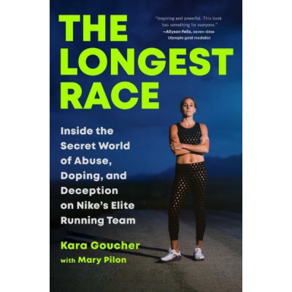 The Longest Race by Kara Goucher with Mary Pilon - ship in 15-30 business days or more, supplied by US partner