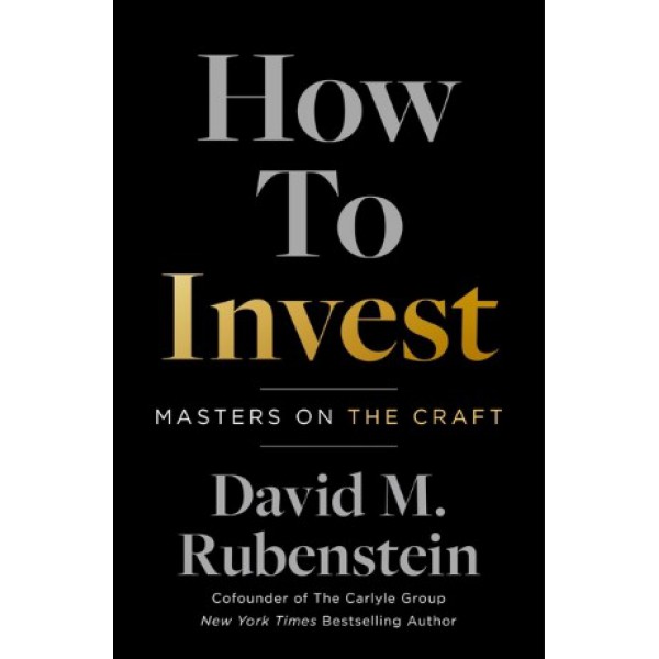 How to Invest by David M. Rubenstein - ship in 15-30 business days or more, supplied by US partner