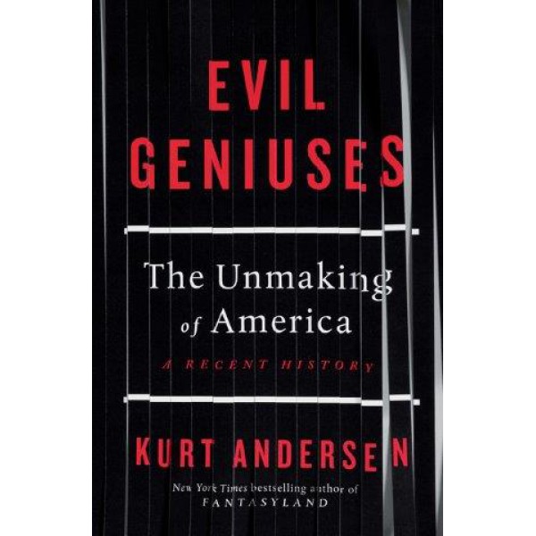 Evil Geniuses by Kurt Andersen - ship in 10-20 business days, supplied by US partner