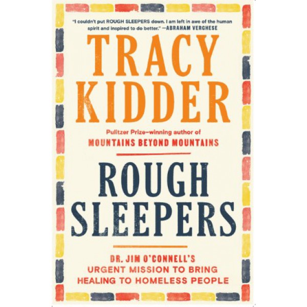 Rough Sleepers by Tracy Kidder - ship in 10-20 business days, supplied by US partner