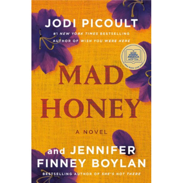 Mad Honey by Jodi Picoult and Jennifer Finney Boylan - ship in 10-20 business days, supplied by US partner