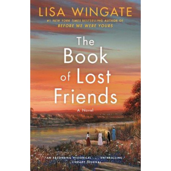 The Book of Lost Friends by Lisa Wingate - ship in 10-20 business days, supplied by US partner