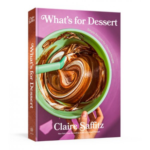 What's for Dessert by Claire Saffitz - ship in 10-20 business days, supplied by US partner