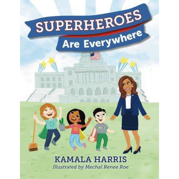 Superheroes Are Everywhere by Kamala Harris - ship in 15-30 business days or more, supplied by US partner