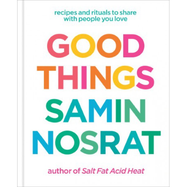 Good Things by Samin Nosrat - ship in 10-20 business days, supplied by US partner